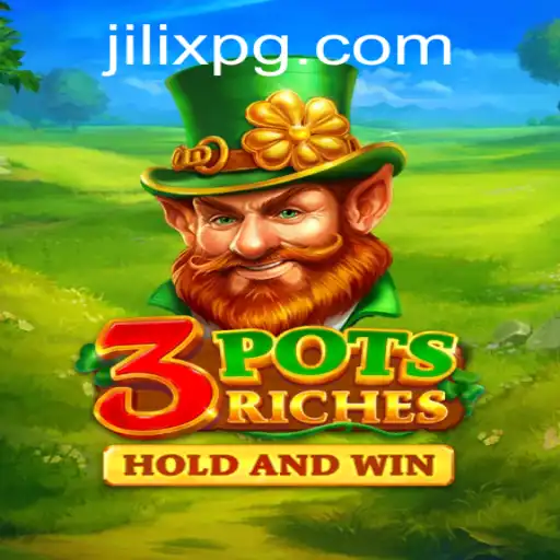 Unlock the Excitement of 3potsRiches: The New Gaming Sensation with JILIX
