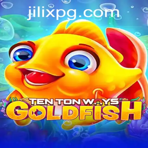 Dive into the Engaging World of TenTonWaysGoldfish: A JILIX Game Phenomenon