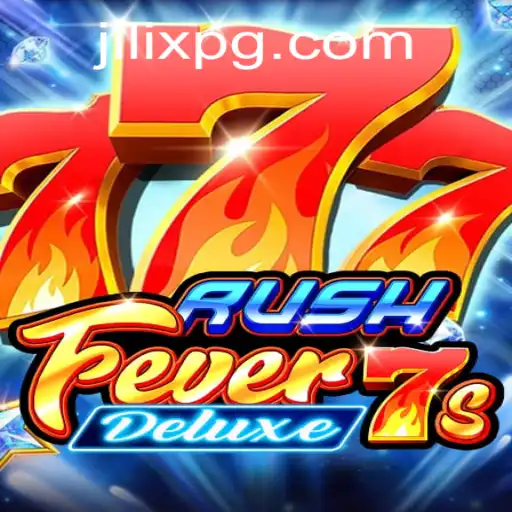 Experience the Thrill of RushFever7sDeluxe: A Comprehensive Guide
