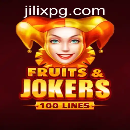 Discover the Excitement of FruitsAndJokers100 with JILIX