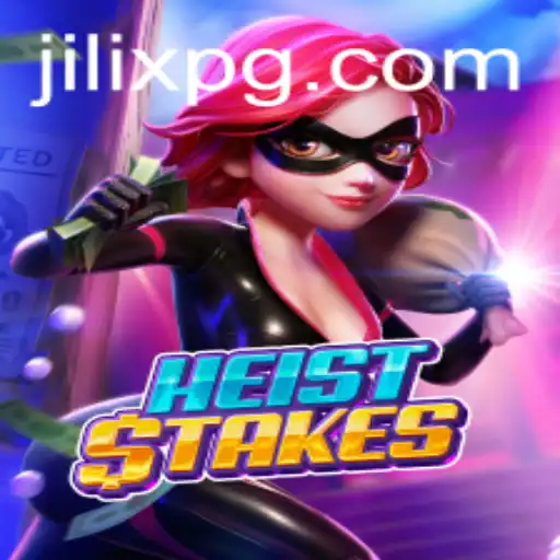 Unveiling HeistStakes: A Thrilling Adventure in the World of JILIX