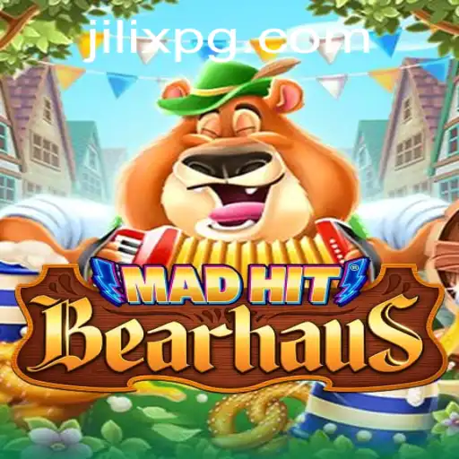 MadHitBearhaus: The Exciting World of JILIX and Strategy