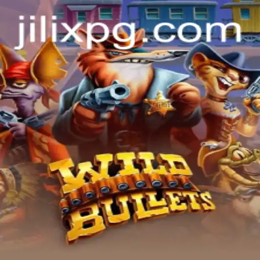 Exploring the Thrills of WildBullets: A Dive into the World of JILIX